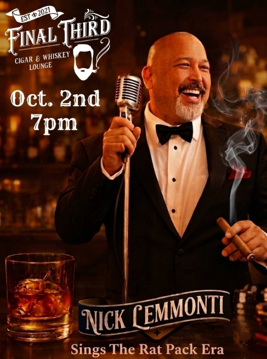 Final Third Cigar & Whiskey Lounge Oct 2nd 7pm Nick Lemmonti